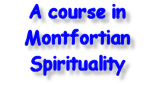 Course in Montfortian Spirituality
